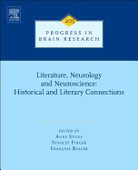 Literature, Neurology, and Neuroscience: Historical and Literary Connections: Volume 205