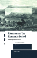 Literature of the Romantic Period: A Bibliographical Guide