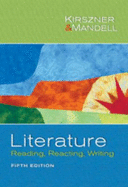 Literature: Reading Reacting Writing - Mandell, Stephen R., Kirszner, Laurie G.