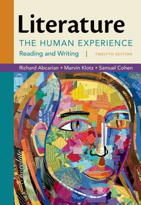 Literature: The Human Experience - Abcarian, Richard, and Klotz, Marvin, and Cohen, Samuel