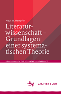 Literaturwissenschaft - Grundlagen Einer Systematischen Theorie