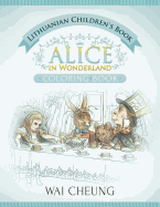 Lithuanian Children's Book: Alice in Wonderland (English and Lithuanian Edition)