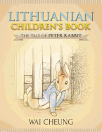 Lithuanian Children's Book: The Tale of Peter Rabbit