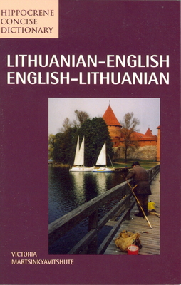 Lithuanian-English/English-Lithuanian Concise Dictionary - Martsinkyavitshute, Victoria