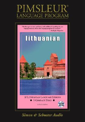 Lithuanian: Learn to Speak and Understand Lithuanian with Pimsleur Language Programs - Pimsleur (Creator)