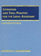 Litigation and Trial Practice for the Legal Assistant - Blanchard, Roderick D