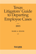 Litigator's Guide to Departing Employees 2015