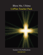 Litplan Teacher Pack: Bless Me Ultima