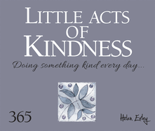 Little Acts of Kindness: Doing something kind every day