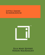 Little Amish Schoolhouse