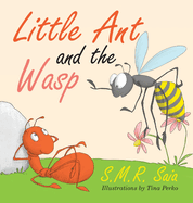 Little Ant and the Wasp: Whatever You Do, Do With All Your Might