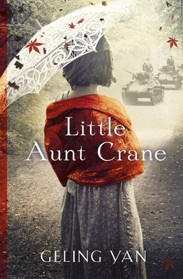 Little Aunt Crane - Yan, Geling, and Tyldesley, Esther (Translated by)