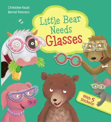 Little Bear Needs Glasses - Penners, Bernd