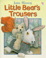 Little Bear's Trousers - Hissey, Jane