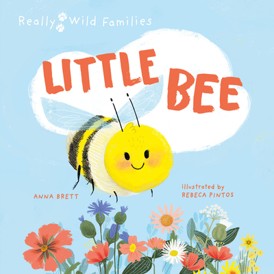 Little Bee: A Day in the Life of a Little Bee - Brett, Anna