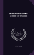 Little Bells and Other Verses for Children