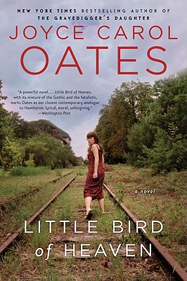 Little Bird of Heaven - Oates, Joyce Carol