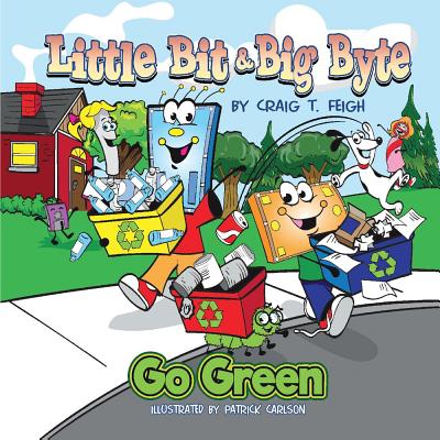 Little Bit & Big Byte, Go Green: Volume 2 - Feigh, Craig