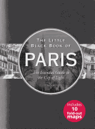 Little Black Book of Paris, 2016 Edition: The Essential Guide to the City of Lights