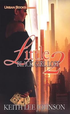 Little Black Girl Lost 2 - Johnson, Keith Lee