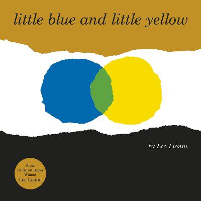 Little Blue and Little Yellow - Lionni, Leo