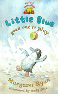 Little Blue goes out to play