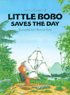 Little Bobo Saves the Day - Romanelli, Serena, and De Beer, Hans