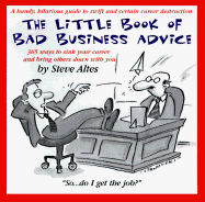 Little Book of Bad Business Advice - Altes, Steve