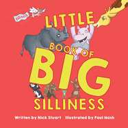 Little Book of Big Silliness