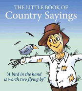 Little Book of Country Sayings