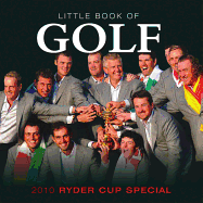 Little Book Of Golf: 2010 Ryder Cup Special
