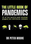 Little Book of Pandemics - Moore, Peter, and Moore, Pete