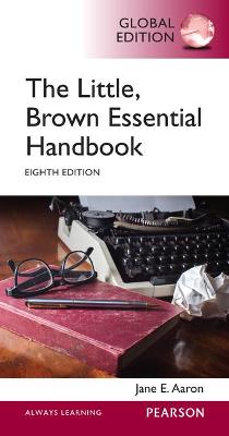 Little, Brown Essential Handbook, The, Global Edition - Aaron, Jane