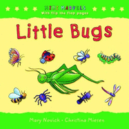 Little Bugs: With Flip the Flap Pages