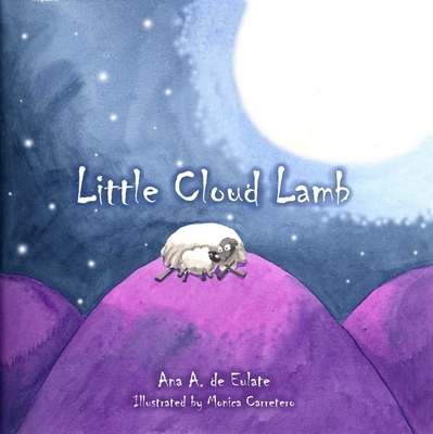 Little Cloud Lamb - Eulate, Ana, and Brokenbrow, Jon (Translated by)