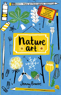 Little Collectors: Nature Art: Make Art from Nature