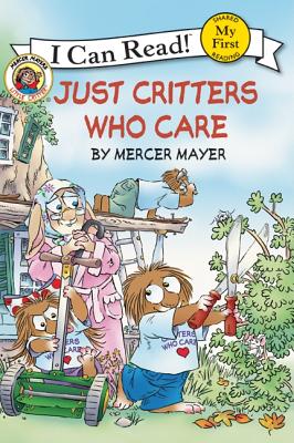 Little Critter: Just Critters Who Care (I Can Read! My First Shared - Mayer, Mercer