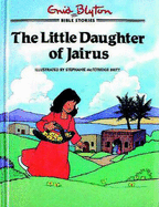 Little Daughter of Jairus - Blyton, Enid