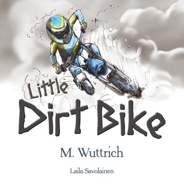 Little Dirt Bike - Wuttrich, M