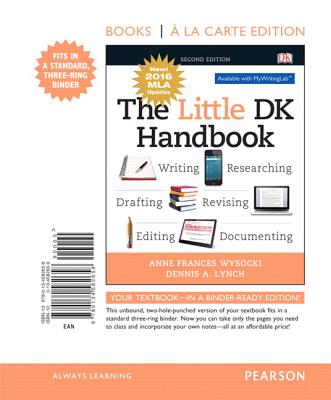 Little DK Handbook, The, Books a la Carte Edition, MLA Update Edition - Wysocki, Anne Frances, and Lynch, Dennis A
