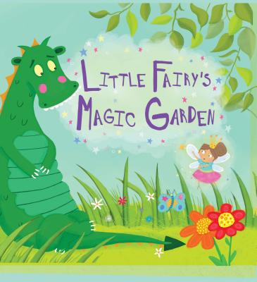 Little Fairy's Magic Garden - Wharton, Ellie