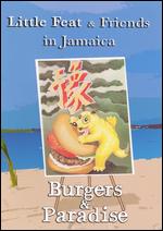 Little Feat & Friends in Jamaica: Burgers & Paradise - 