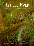 Little Folk: Stories from Around the World - Walker, Paul Robert