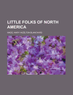 Little Folks of North America