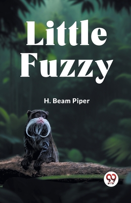 Little Fuzzy - Beam Piper H