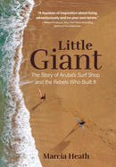 Little Giant: The Story of Aruba's Surf Shop and the Rebels Who Built It