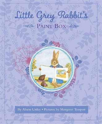 Little Grey Rabbit's Paint-Box - The Alison Uttley Literary Property Trust
