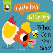 Little Hen! Little Hen! What Can You See?