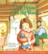 Little House in the Big Woods CD - Wilder, Laura Ingalls