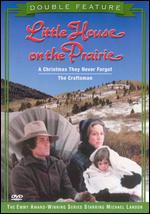 Little House on the Prairie: A Christmas They Never Forgot/The Craftsman - 